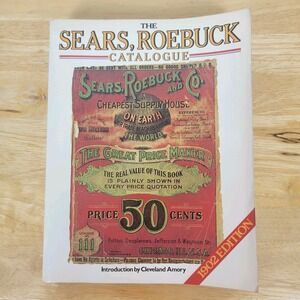 Vintage 1986 Reprint 1902 Edition The Sears Roebuck Catalogue Paperback Book